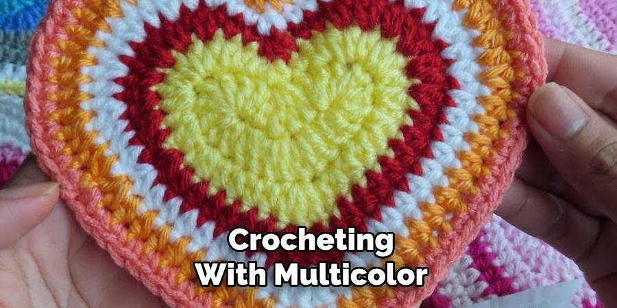 Crocheting
With Multicolor