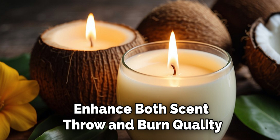 Enhance Both Scent
Throw and Burn Quality