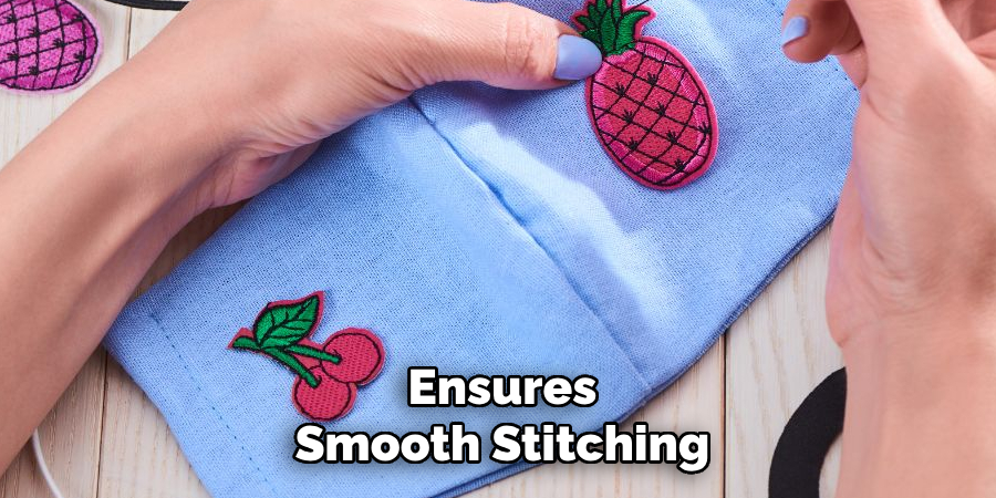 Ensures Smooth Stitching