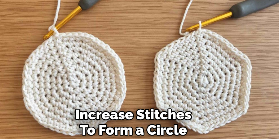 Increase Stitches
To Form a Circle