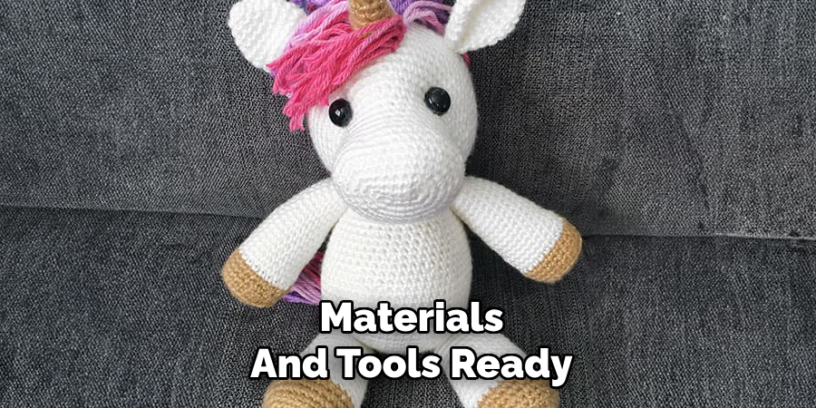 Materials
And Tools Ready