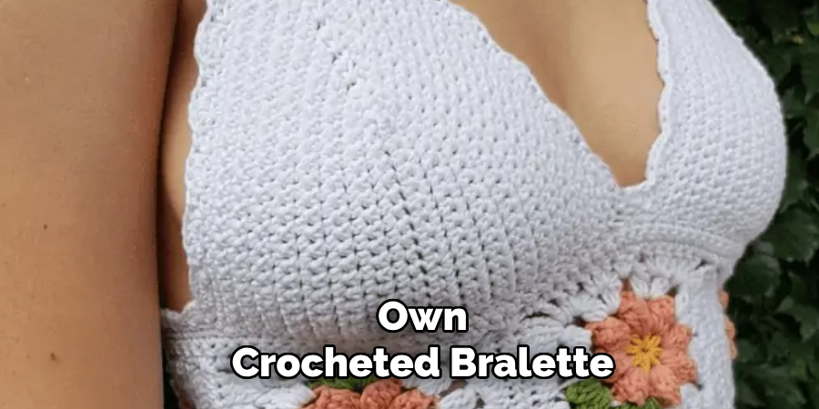 Own
Crocheted Bralette