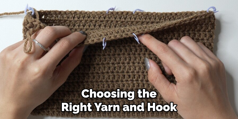 Choosing the Right Yarn and Hook