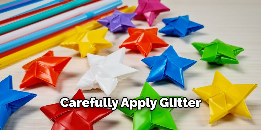 Carefully Apply Glitter