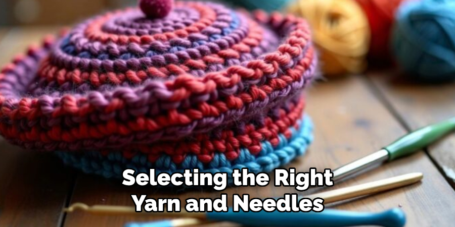 Selecting the Right Yarn and Needles
