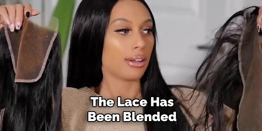 The Lace Has
Been Blended