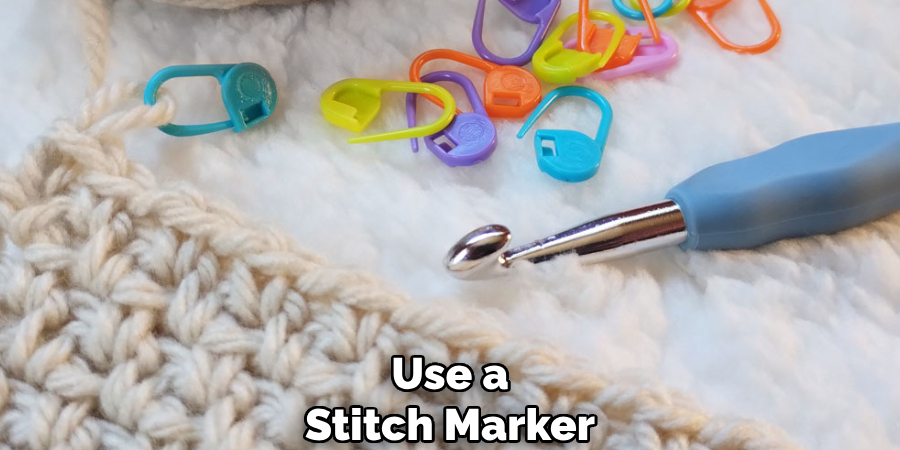 Use a
Stitch Marker