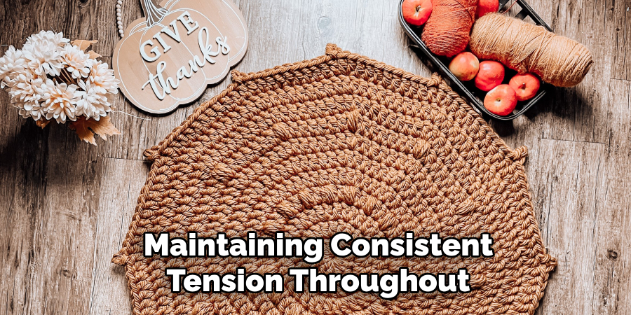 Maintaining Consistent Tension Throughout