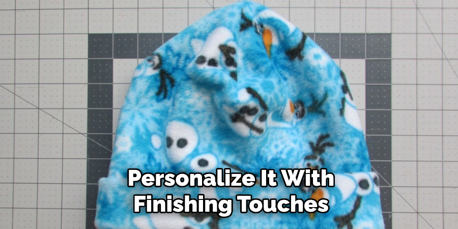 Personalize It With Finishing Touches