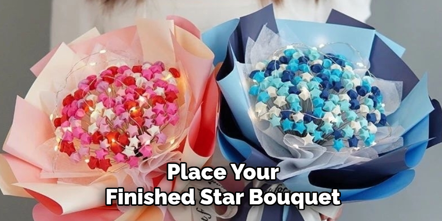 Place Your Finished Star Bouquet
