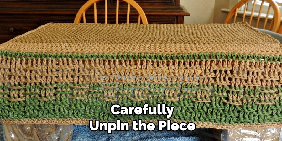 Carefully Unpin the Piece