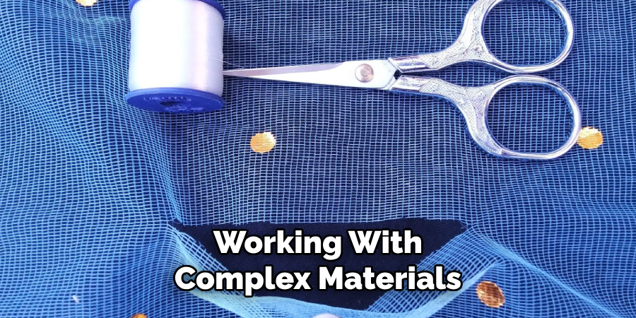 Working With Complex Materials