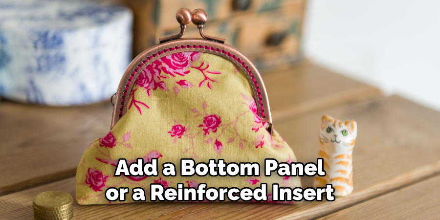 Add a Bottom Panel or a Reinforced Insert