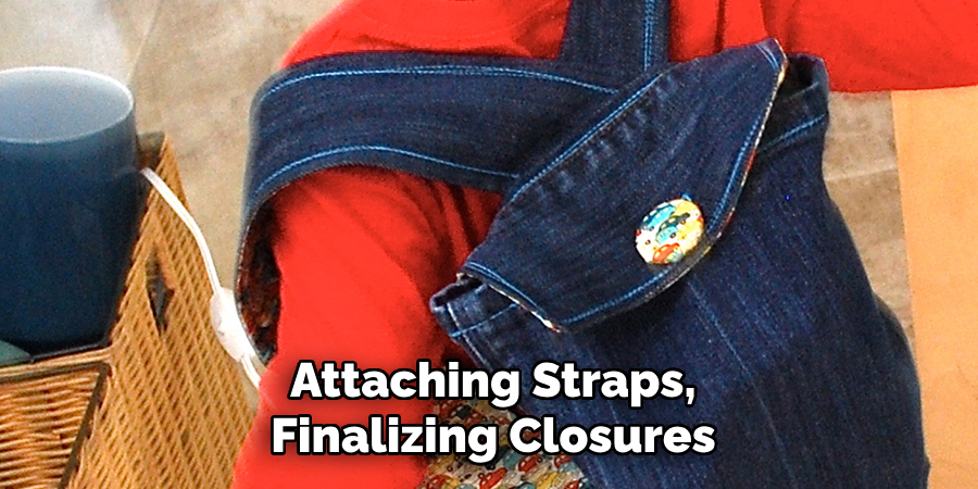 Attaching Straps, Finalizing Closures