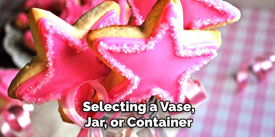 Selecting a Vase, Jar, or Container