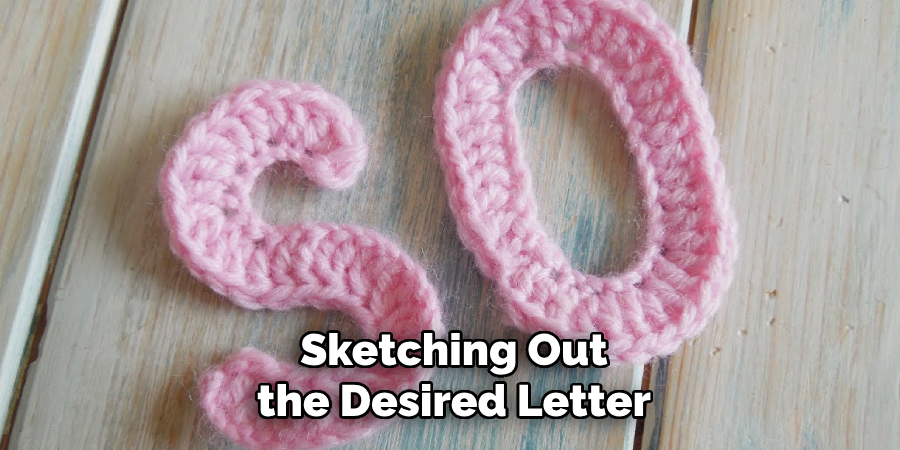 Sketching Out the Desired Letter