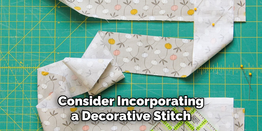 Consider Incorporating a Decorative Stitch