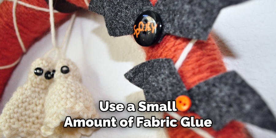 Use a Small Amount of Fabric Glue