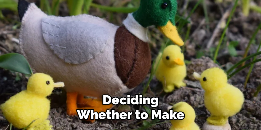 Deciding Whether to Make