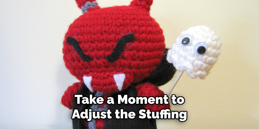 Take a Moment to Adjust the Stuffing