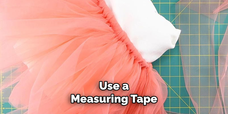Use a Measuring Tape