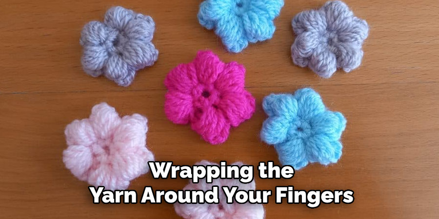 Wrapping the Yarn Around Your Fingers