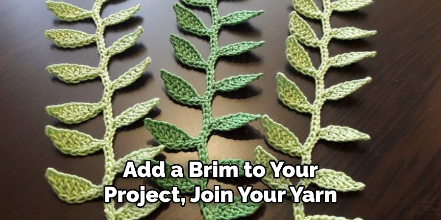 Add a Brim to Your Project, Join Your Yarn