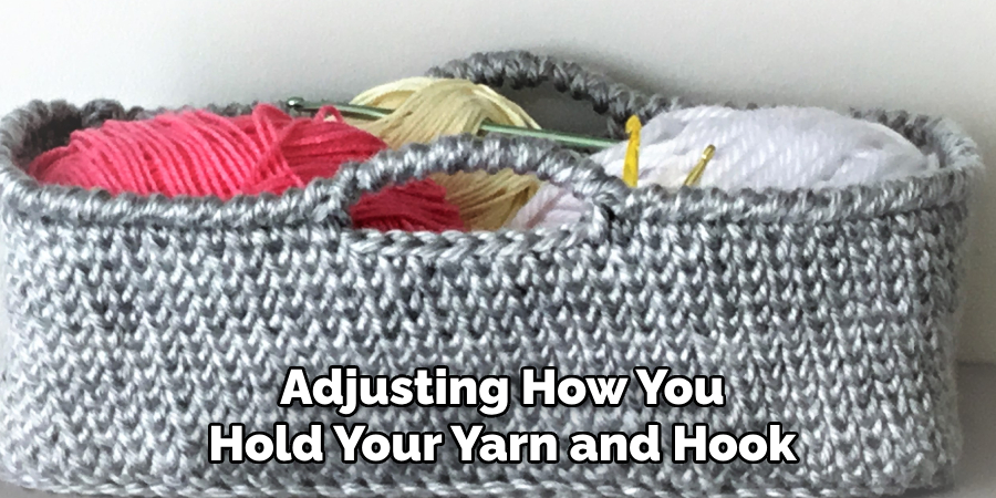 Adjusting How You Hold Your Yarn and Hook