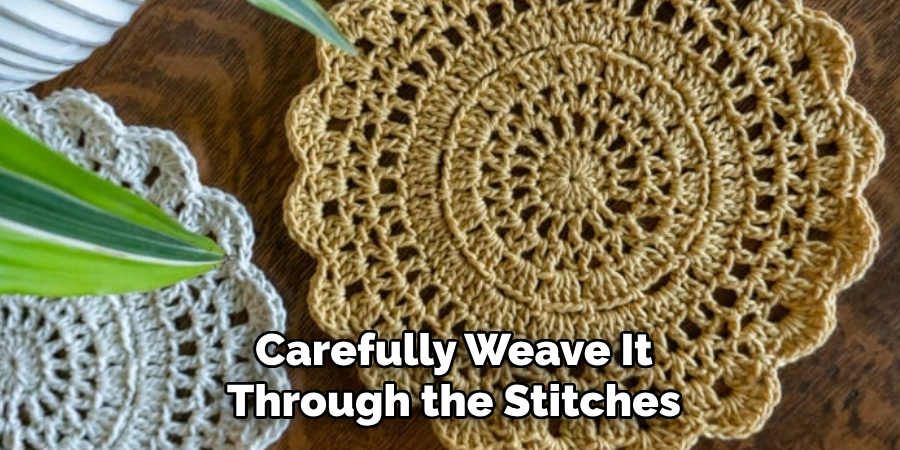 Carefully Weave It Through the Stitches