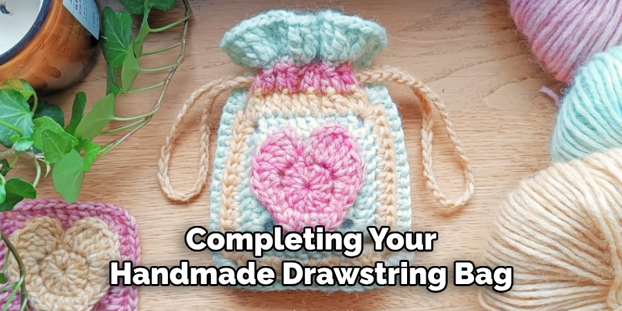Completing Your Handmade Drawstring Bag