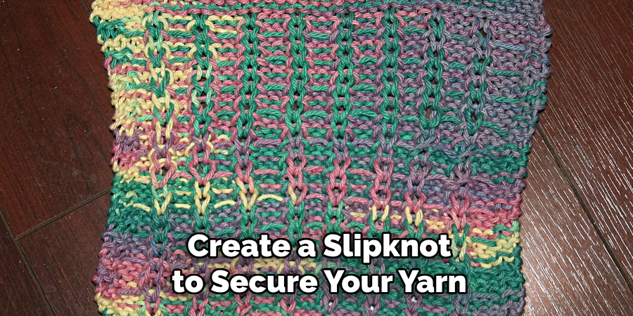 Create a Slipknot to Secure Your Yarn