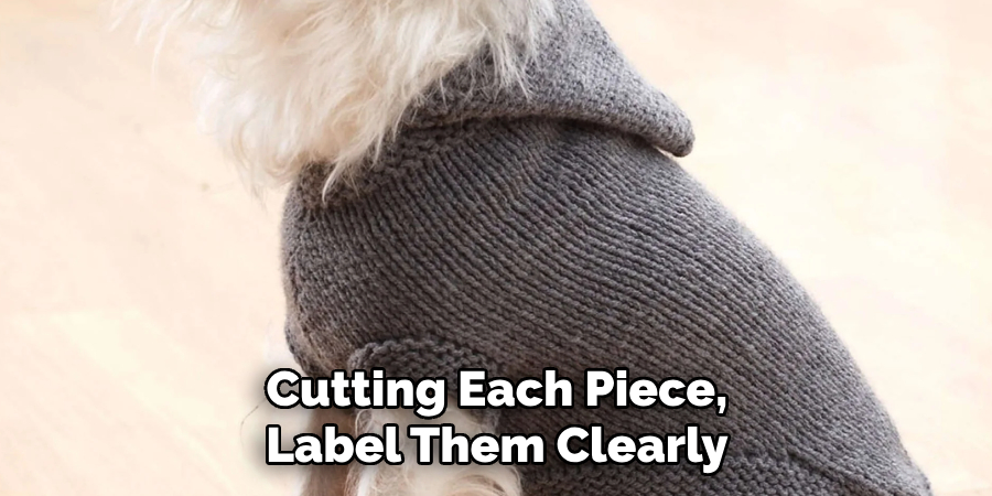 Cutting Each Piece, Label Them Clearly