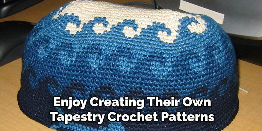 Enjoy Creating Their Own Tapestry Crochet Patterns