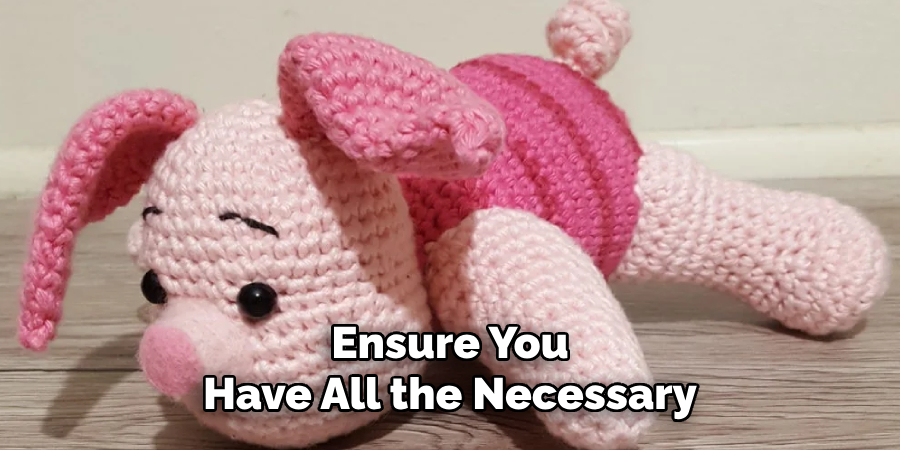 Ensure You Have All the Necessary