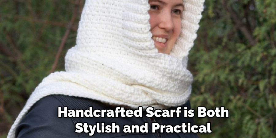 Handcrafted Scarf is Both
Stylish and Practical
