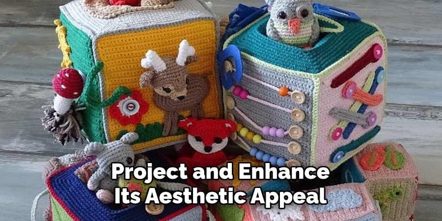 Project and Enhance Its Aesthetic Appeal