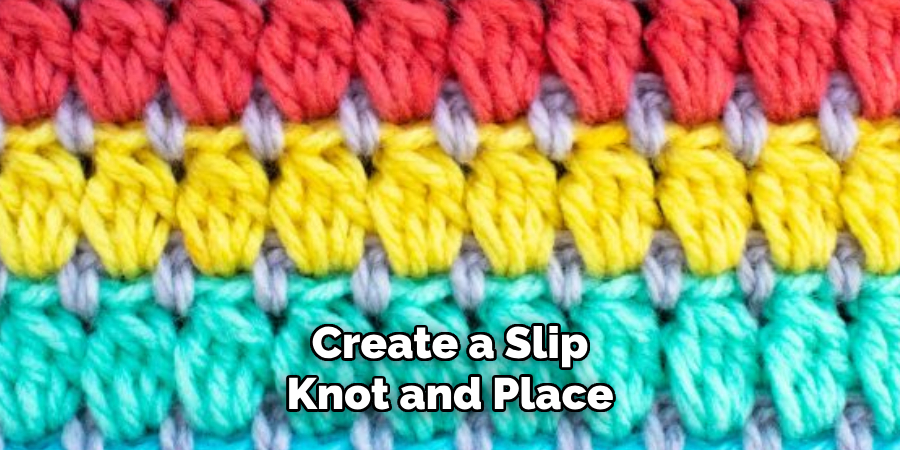Create a Slip Knot and Place