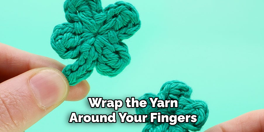 Wrap the Yarn Around Your Fingers