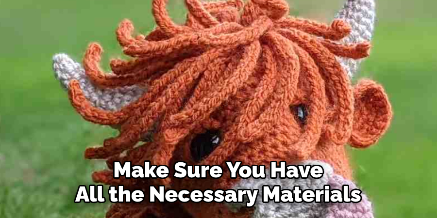 Make Sure You Have All the Necessary Materials