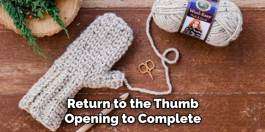 Return to the Thumb Opening to Complete