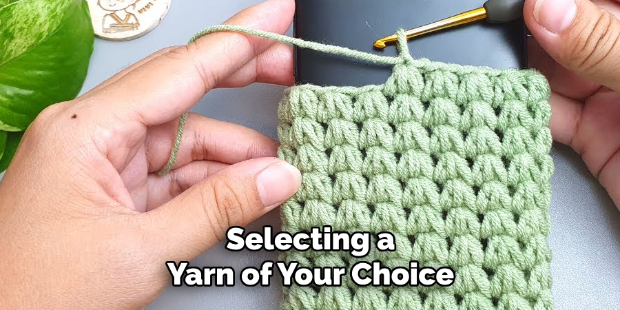 Selecting a Yarn of Your Choice