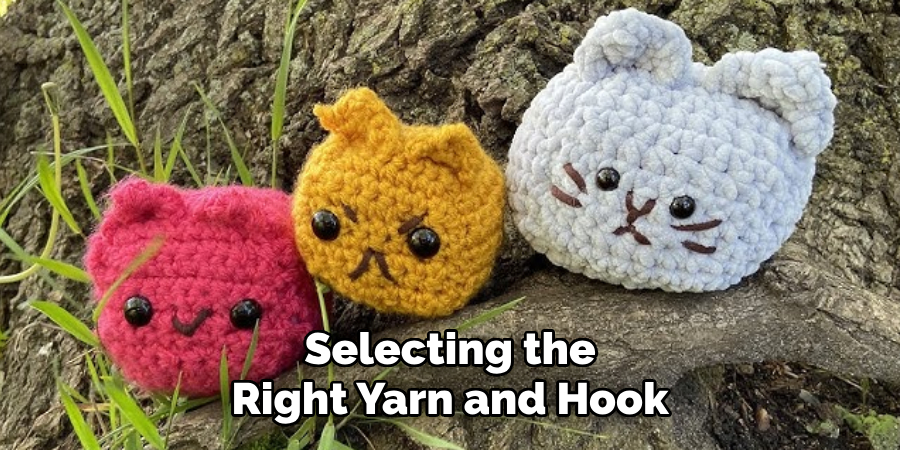Selecting the Right Yarn and Hook