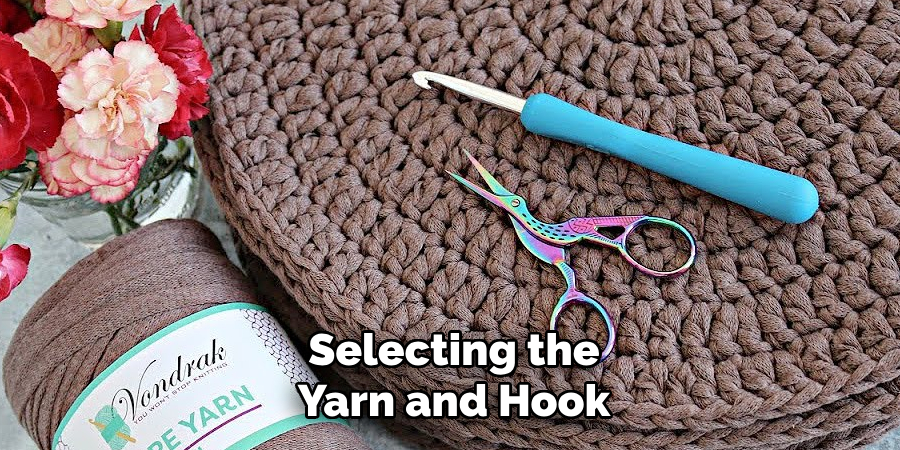 Selecting the Yarn and Hook