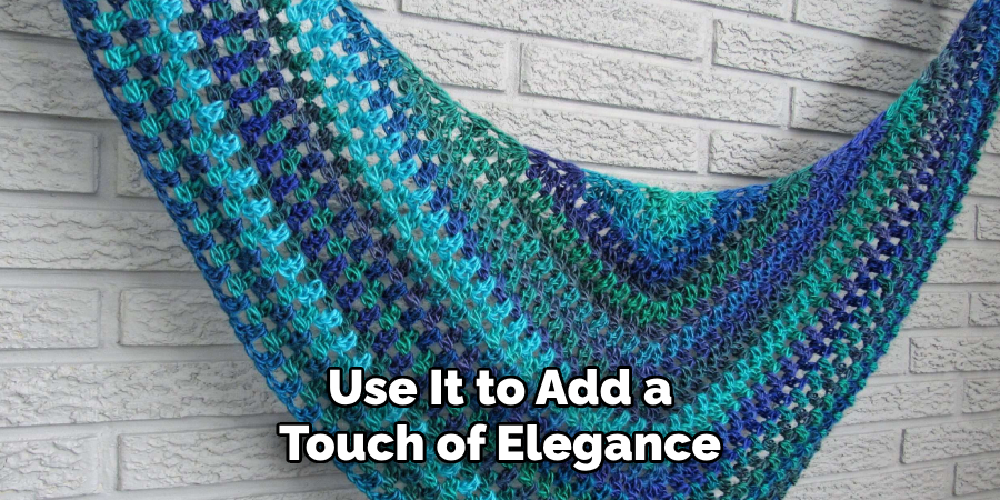 Use It to Add a Touch of Elegance