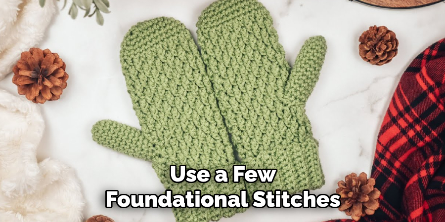 Use a Few Foundational Stitches