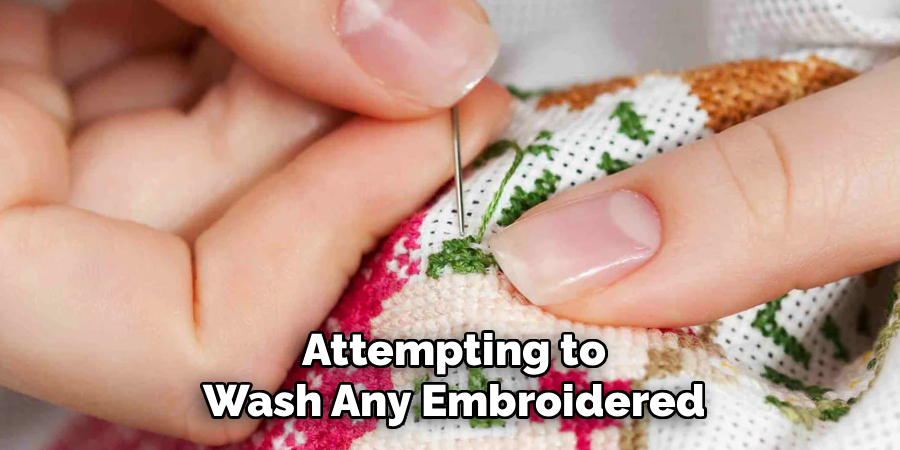 Attempting to Wash Any Embroidered