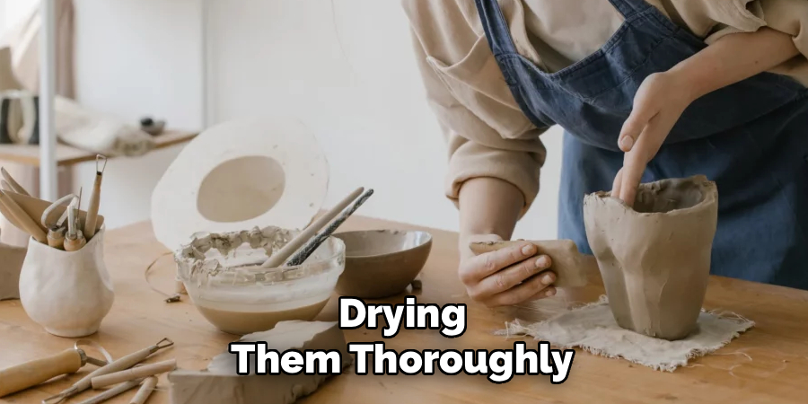 Drying Them Thoroughly