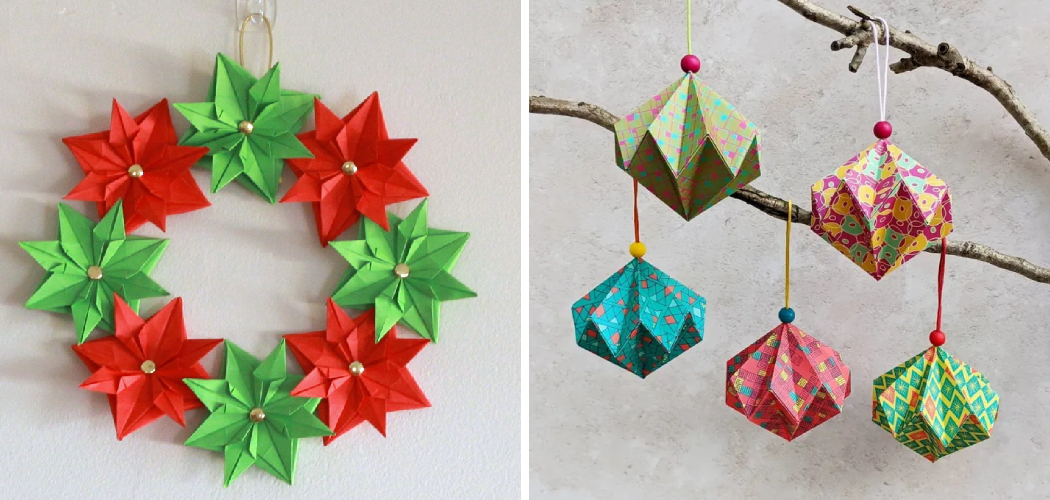 How to Make Origami Christmas Ornaments