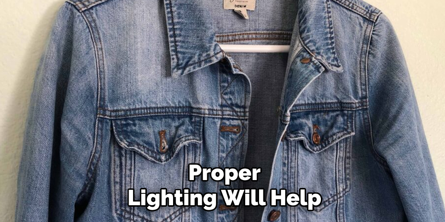 Proper
Lighting Will Help 